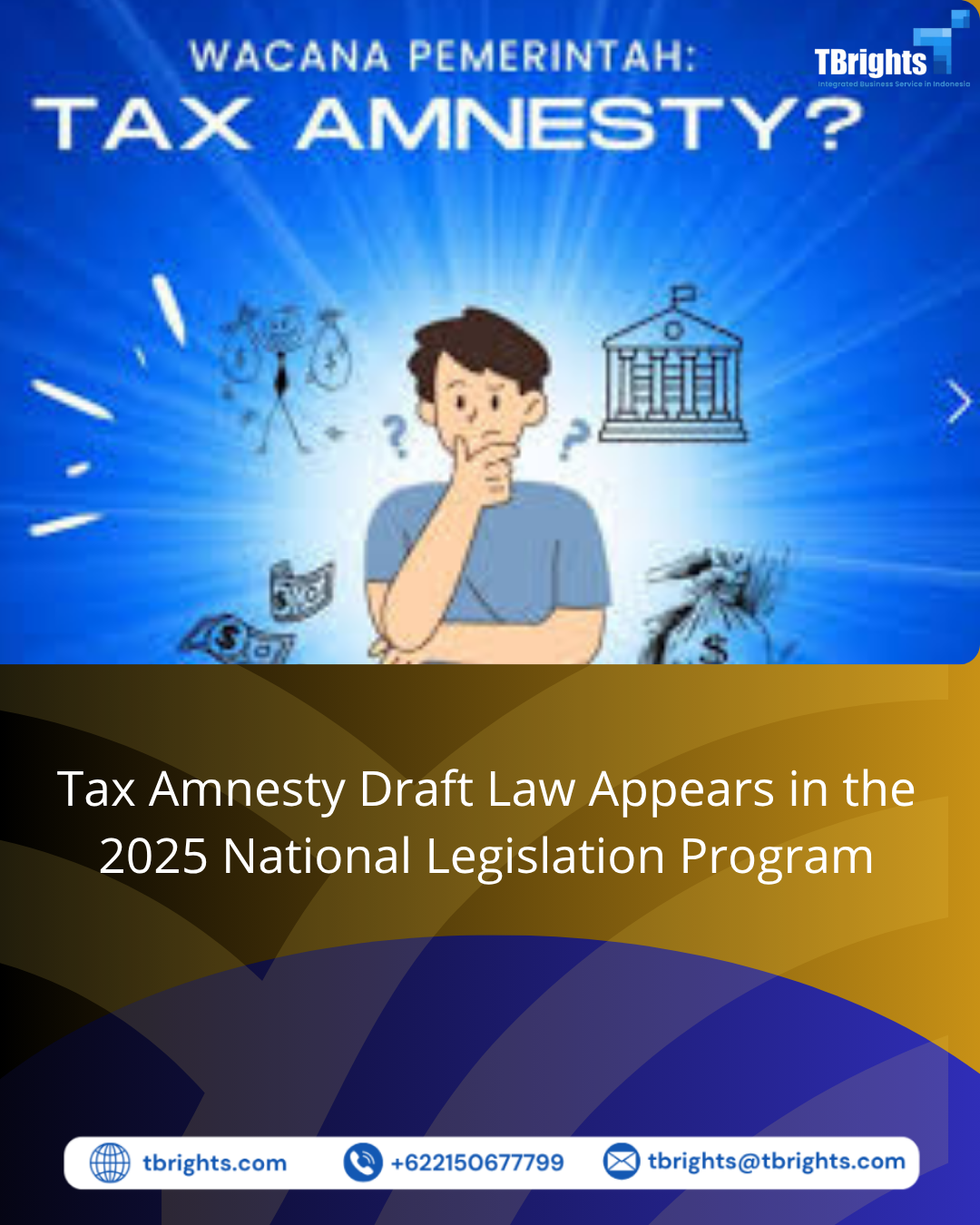 Tax Amnesty Draft Law Appears in the 2025 National Legislation Program