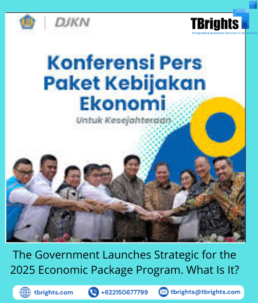 The Government Launches Strategic For the 2025 Economic Package Program. What Is It?