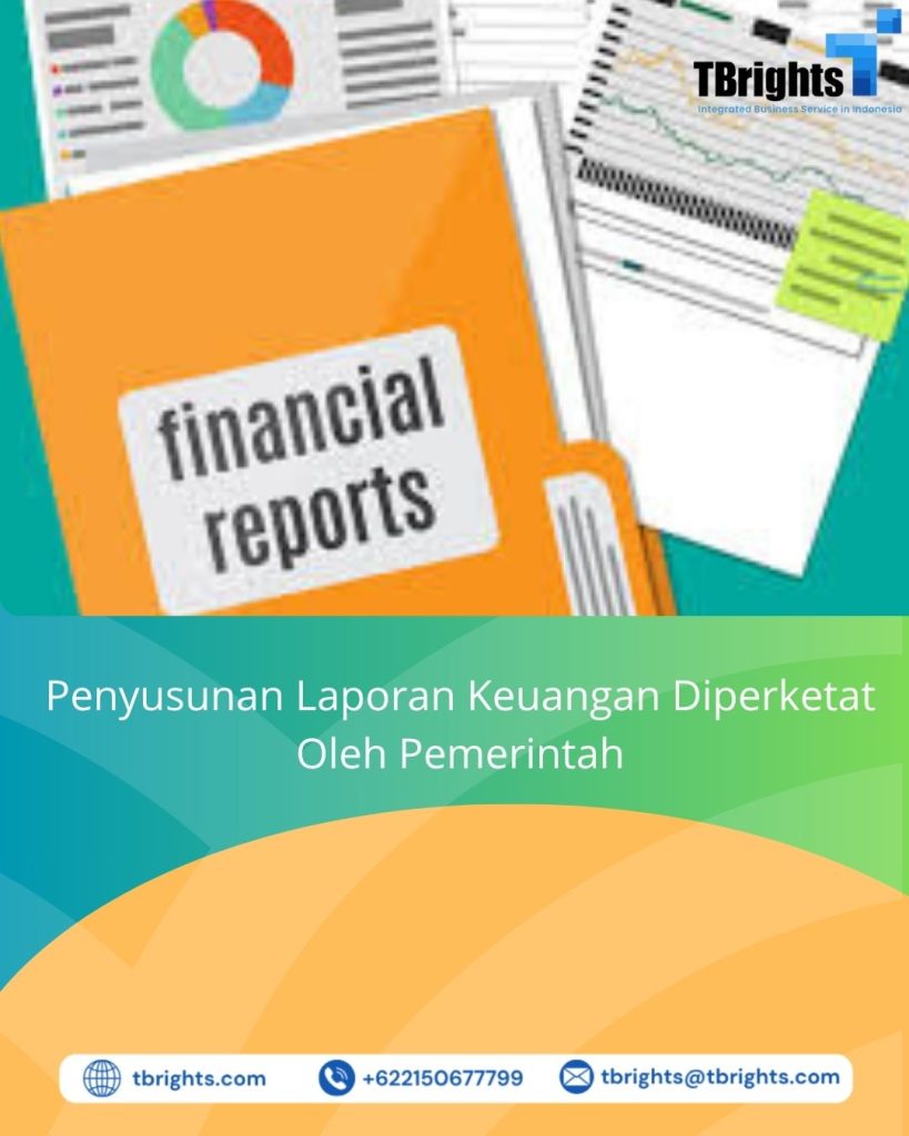 Penyusunan Laporan Keuangan Diperketat Oleh Pemerintah