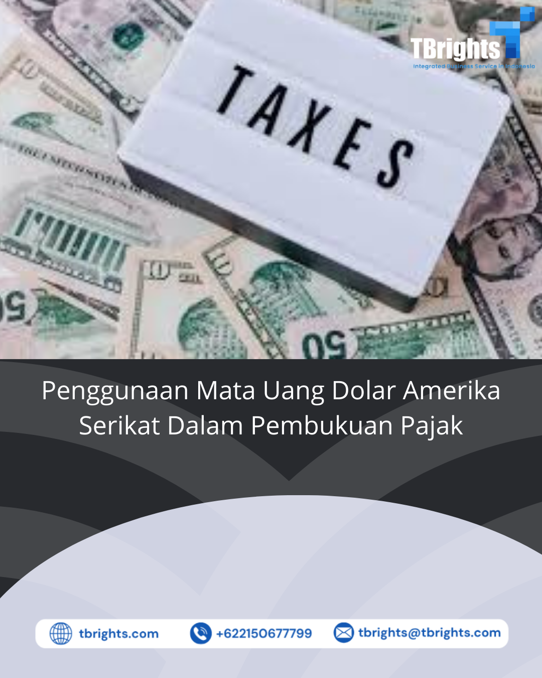 Penggunaan Mata Uang Dolar Amerika Serikat Dalam Pembukuan Pajak