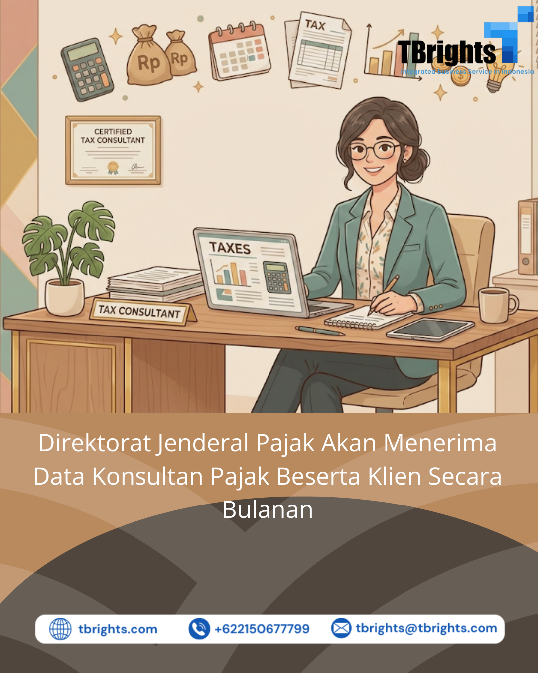 Direktorat Jenderal Pajak Akan Menerima Data Konsultan Pajak Beserta Klien Secara Bulanan