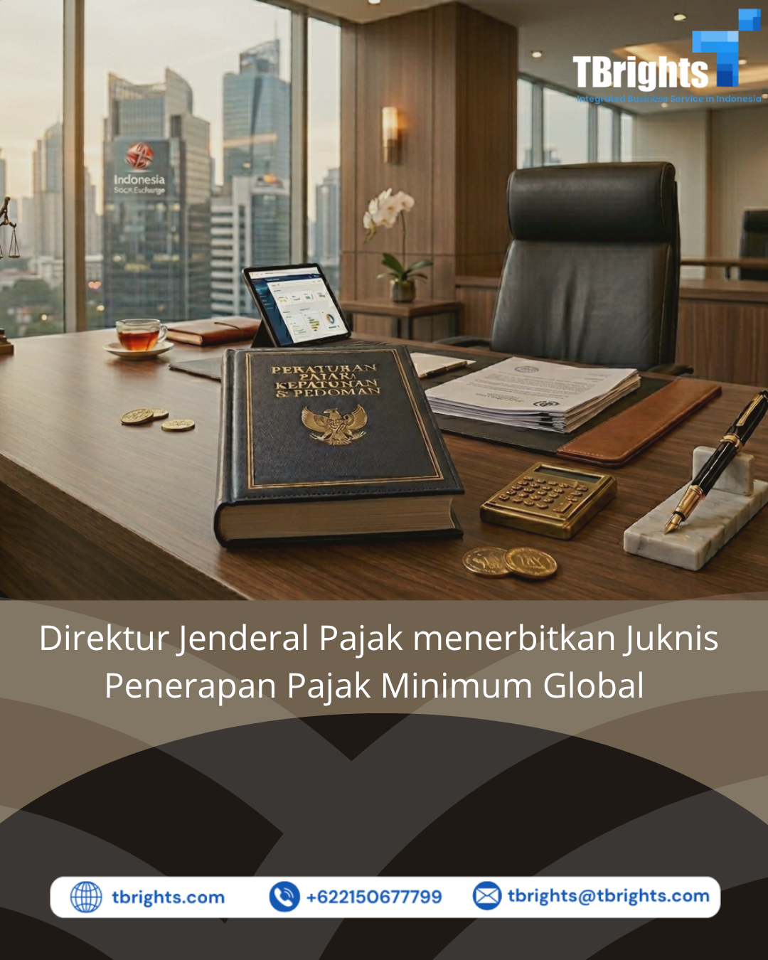 Direktur Jenderal Pajak menerbitkan Juknis Penerapan Pajak Minimum Global